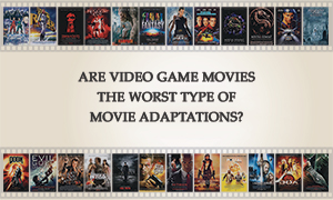 6 Worst Video Game Movie Adaptations… Ever